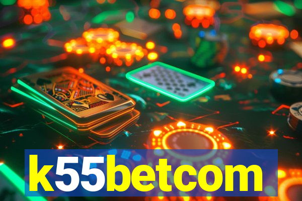 k55betcom