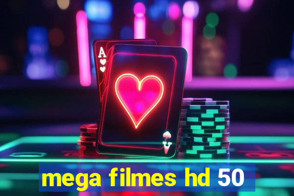 mega filmes hd 50