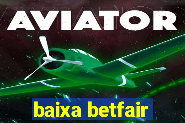 baixa betfair