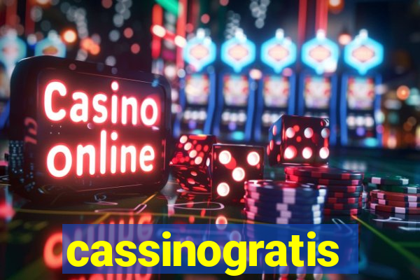 cassinogratis