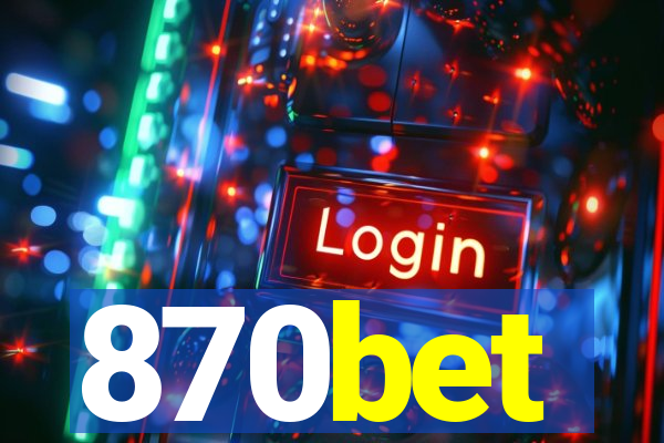 870bet