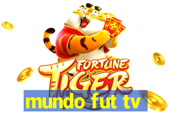 mundo fut tv