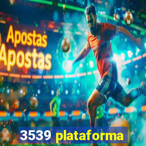 3539 plataforma