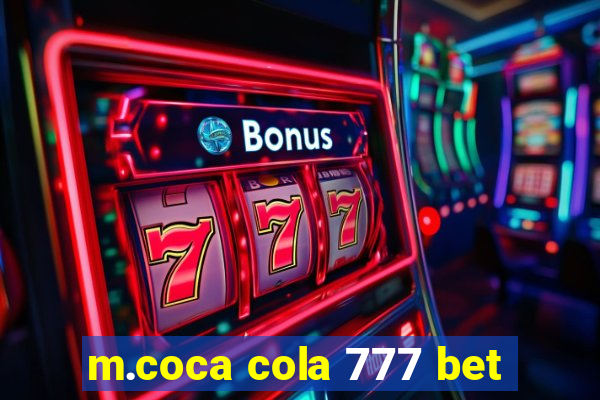 m.coca cola 777 bet