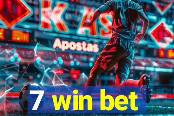 7 win bet