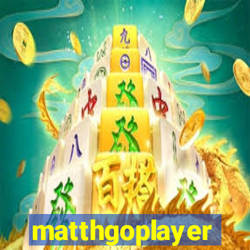 matthgoplayer