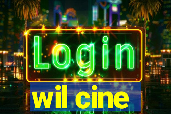 wil cine