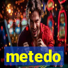 metedo