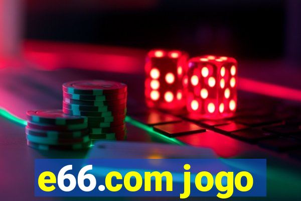 e66.com jogo