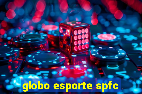 globo esporte spfc