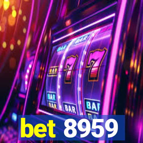 bet 8959