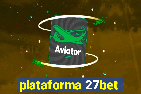 plataforma 27bet