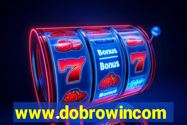 www.dobrowincom