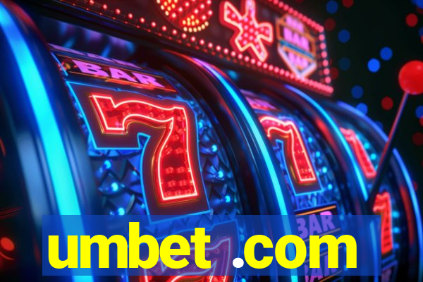 umbet .com