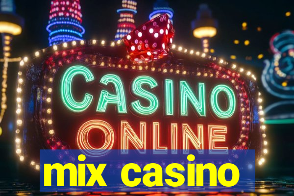 mix casino