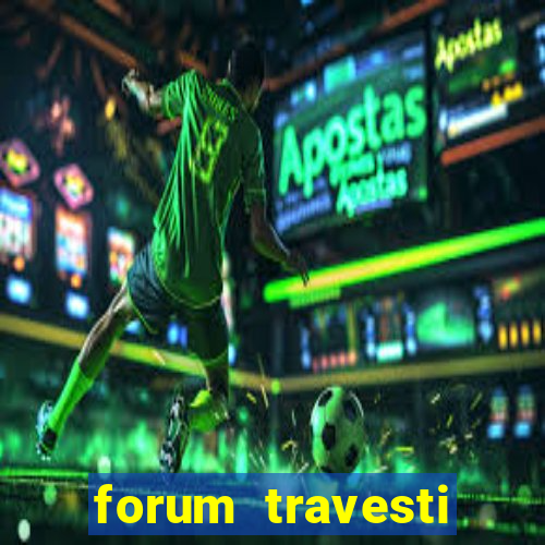 forum travesti porto alegre