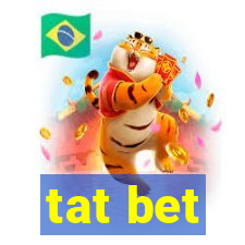 tat bet