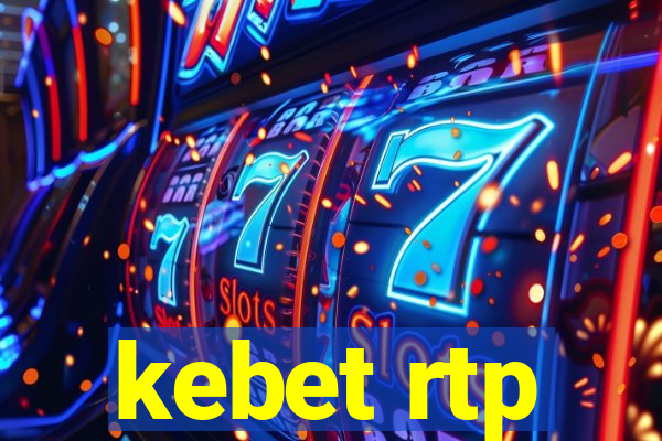 kebet rtp