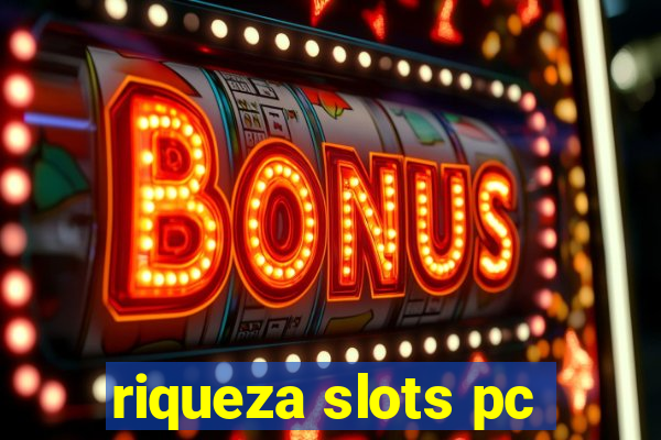 riqueza slots pc