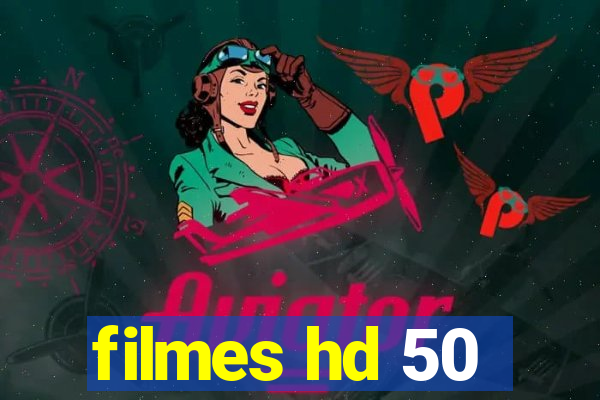 filmes hd 50