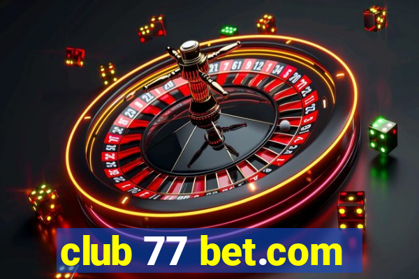 club 77 bet.com