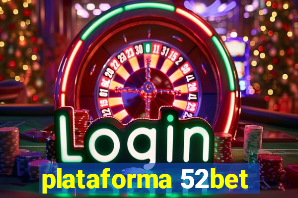 plataforma 52bet