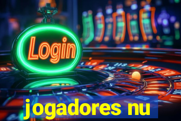 jogadores nu