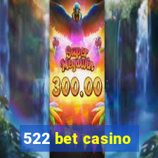 522 bet casino