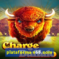 plataforma v68.com