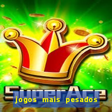 jogos mais pesados para android