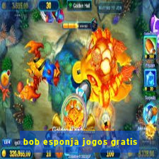 bob esponja jogos gratis