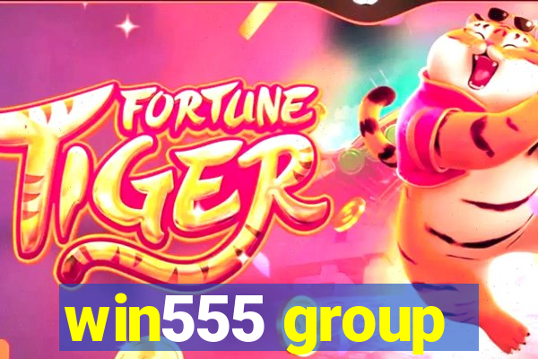 win555 group