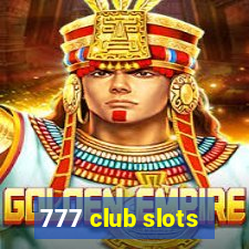 777 club slots