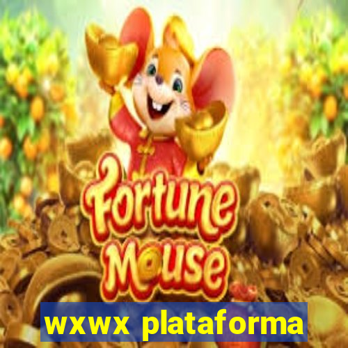 wxwx plataforma