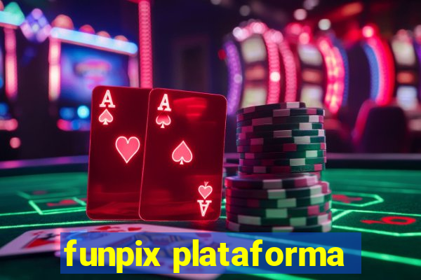 funpix plataforma