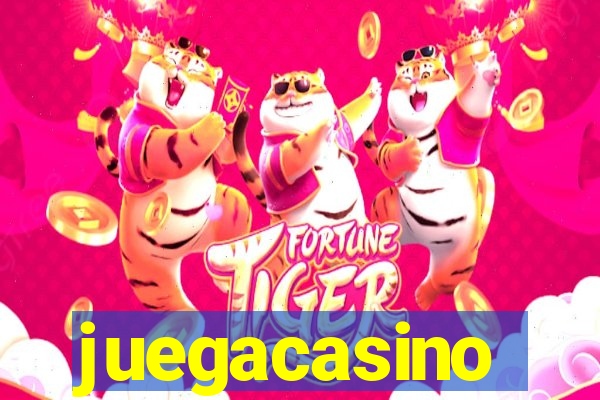 juegacasino