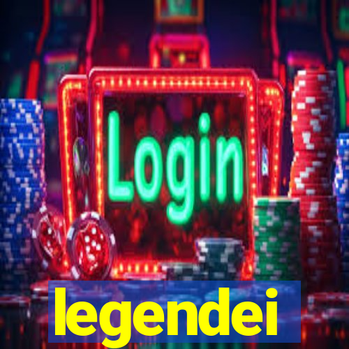 legendei