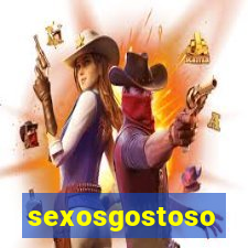 sexosgostoso