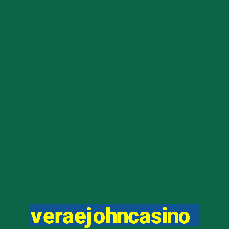 veraejohncasino