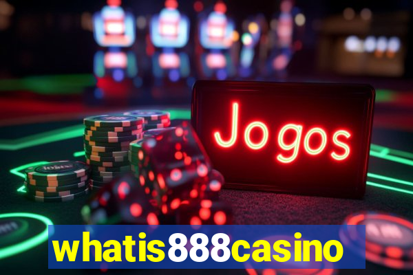 whatis888casino