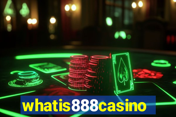 whatis888casino