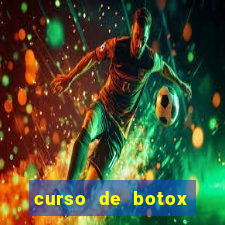 curso de botox reconhecido pelo mec