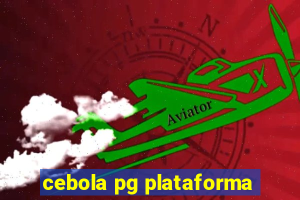 cebola pg plataforma