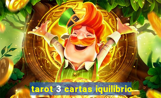 tarot 3 cartas iquilibrio