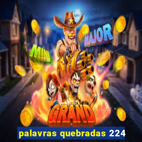 palavras quebradas 224