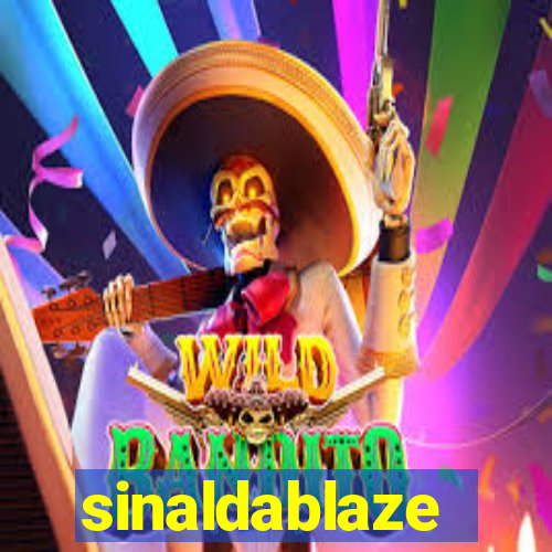 sinaldablaze