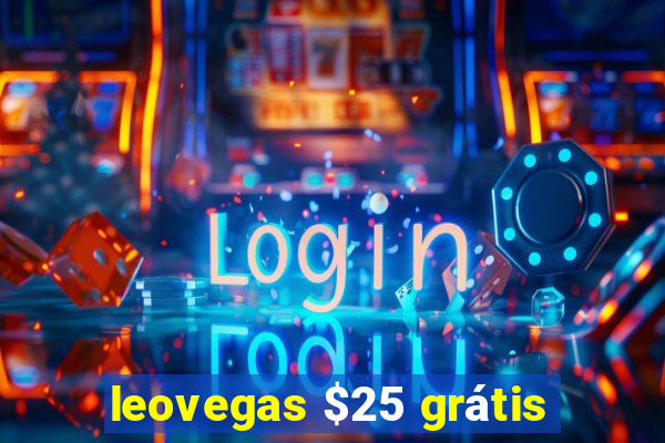 leovegas $25 grátis