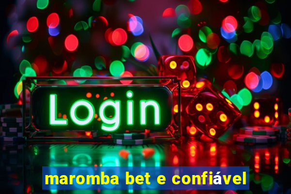 maromba bet e confiável