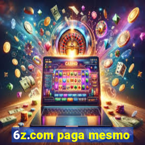 6z.com paga mesmo