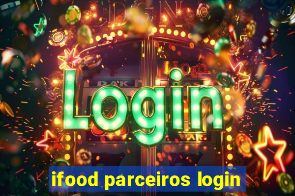 ifood parceiros login